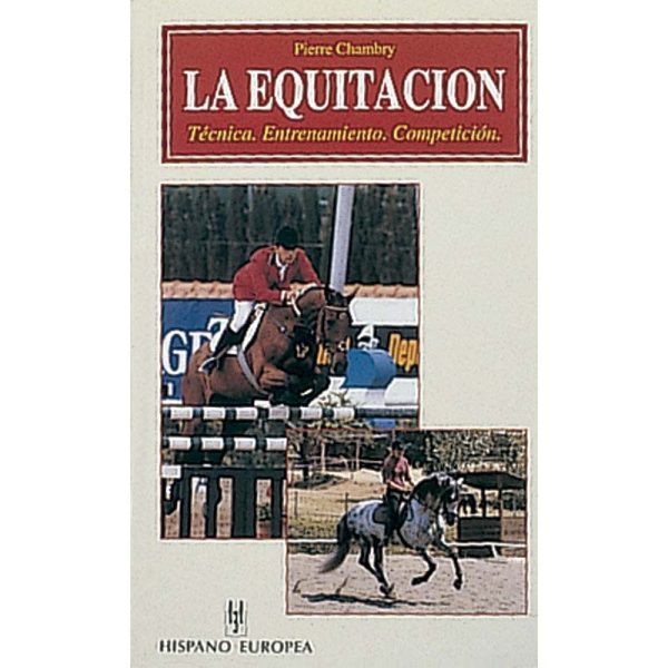 LIBRO: LA EQUITACIÓN (PIERRE CHAMBRY),