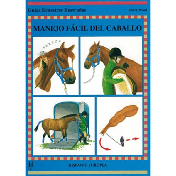 LIBRO: GUÍA. MANEJO FÁCIL DEL CABALLO