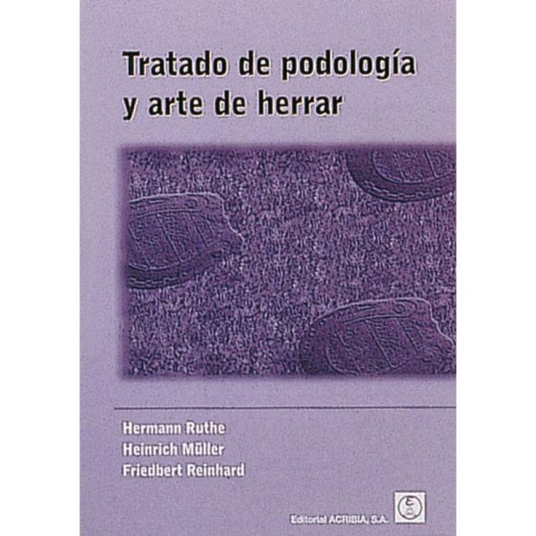 LIBRO: TRATADO DE PODOLOGÍA Y ARTE DE HERRAR